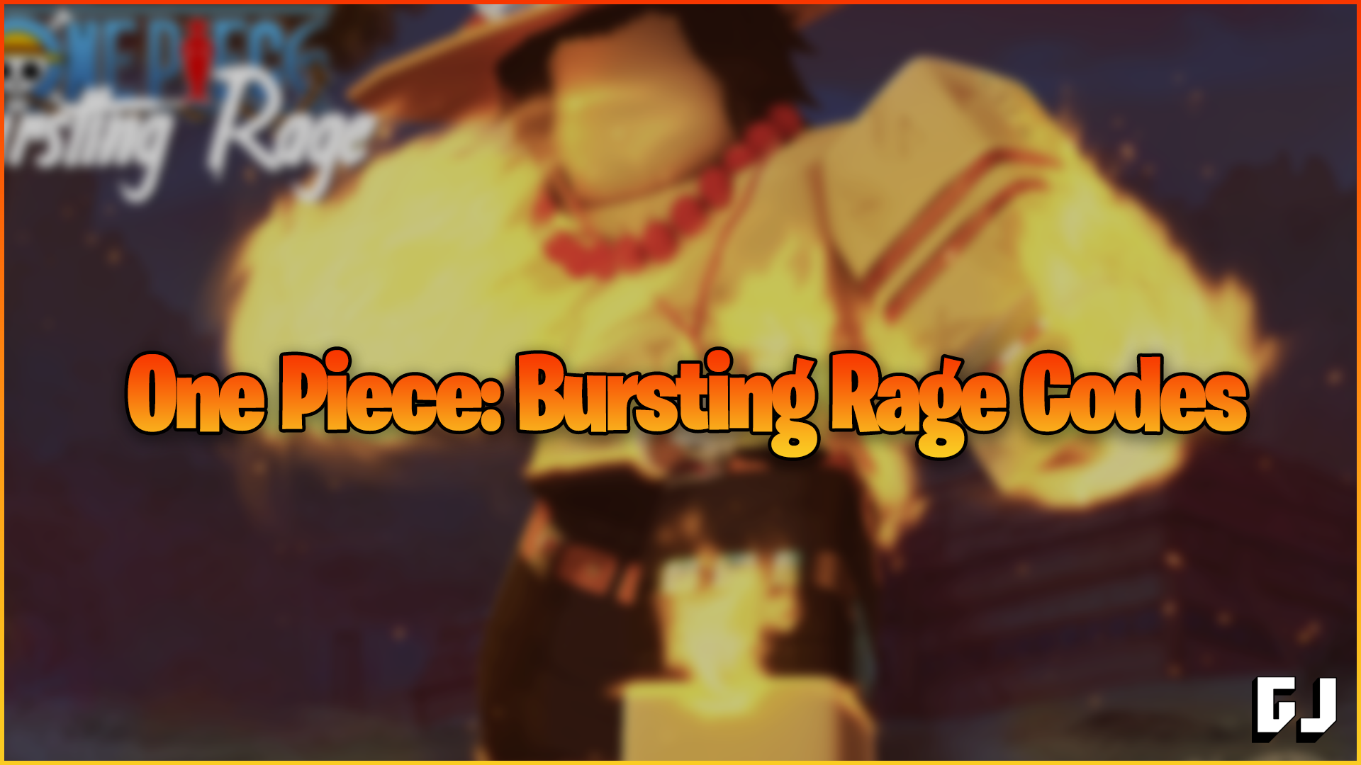 One Piece Bursting Rage Codes (October 2022) Gamer Journalist