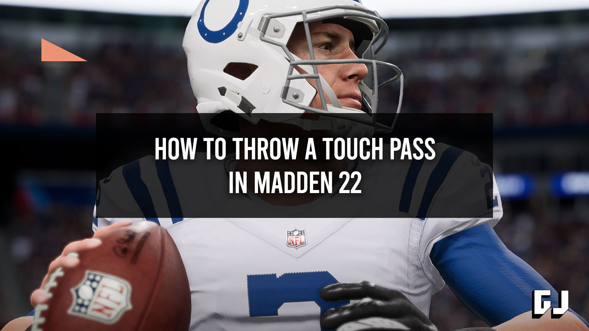 How to Throw a Touch Pass in Madden 22 Gamer Journalist